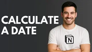 Как рассчитать дату в Notion [КРАТКОЕ РУКОВОДСТВО]