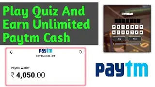 Play Quiz And Earn Free Paytm Cash !! Paytm Cash Earning Apps 2018 October