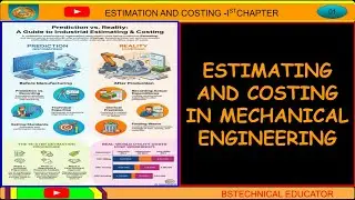 ESTIMATING & COSTING  INTRODUCTION MINDMAP@BSTechnicalEducator