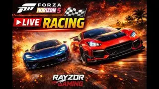 🔴 LIVE | Forza Horizon 5 Online Racing | Rayzor Gaming