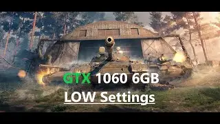 World of Tanks Encore Very low Settings | GTX 1060 6GB | I5-9400F