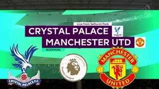FIFA 21 | Crystal Palace vs Manchester United | Premier League Today 2/3/2021 | Full Gameplay