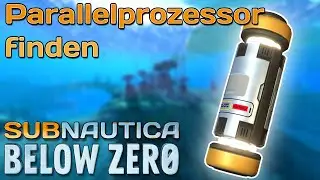 Subnautica Below Zero - Parallelprozessor finden [Guide / Deutsch]