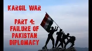 Kargil Conflict  - Failure of Pakistan Diplomacy - Col Vivek Chadha
