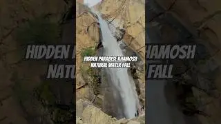Hidden Paradise: Khamosh Waterfall | Majestic Nature Escape #KhamoshWaterfall #HiddenWaterfall