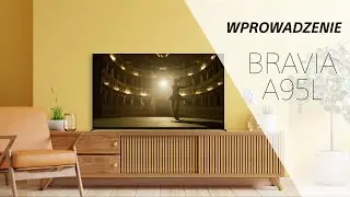 BRAVIA XR OLED A95L  - Wprowadzenie