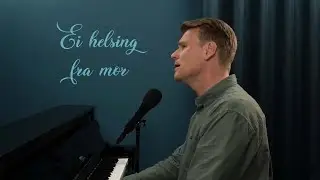 Ei helsing frå mor - Sveinung Hølmebakk