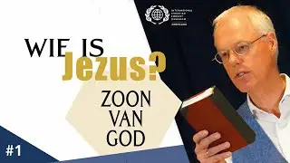 Wat Betekent het dat Jezus ZOON van GOD Is? - Jacob Keegstra - Wie is Jezus? #1