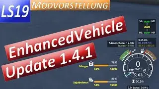 LS19  Update EnhancedVehicle 1.4.1 Probleme mit der Skalierung