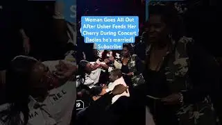 Usher Feeds Fan Cherry During Concert She Does The Unthinkable #usher