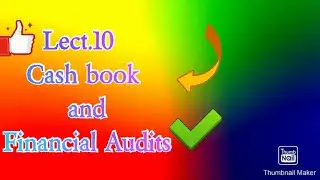 Lect.10 Cash Book and Financial Audit (Part-2)- Jkssb Account Assistant||introduction to cash book•