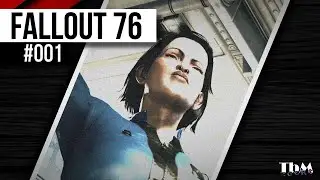 Fallout 76 #001 &mdash; Einen &Uuml;berlebenden basteln [60fps][Let's Play]