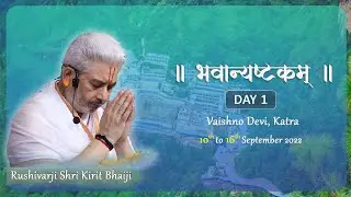 Bhavanyashtakam - Day 1 || Vaishno Devi Katra