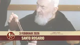 Santo Rosario - 3 febbraio 2026 (fr. Rinaldo Totaro)
