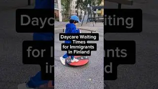 Daycare Waiting Time for Immigrants in Finland