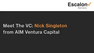 Meet The VC: Nick Singleton from AIM Ventura Capital