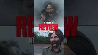 Border 2 Teaser Review 🔥