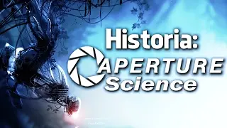 Historia Aperture Science - Portal !