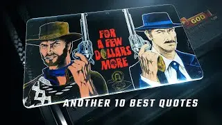 For a Few Dollars More 1965 | Another 10 Best Quotes