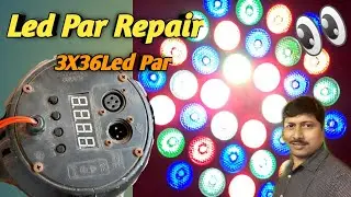 LED PAR REPAIRING | How to Repair Led Par Light | 36 Led Par Light Repairing Keyse Kare | Led Par