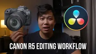 the one with the CANON R5 4k HQ EDITING WORKFLOW