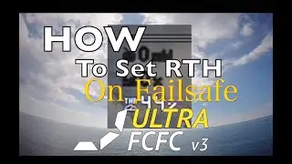 HOW TO SET RTH ON FAILSAFE **KISS ULTRA V1,V2,V3**