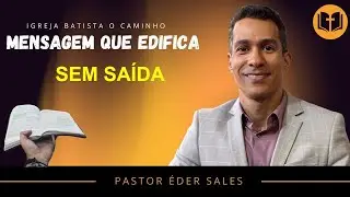 SEM SAÍDA