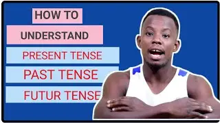 comment comprendre le pr&eacute;sent,le pass&eacute; et le future simple en anglais.