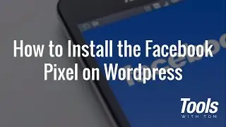 Как установить Facebook Pixel в 2017 году (для Wordpress)