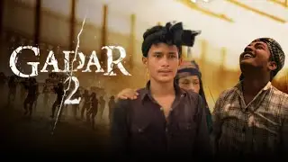 gadar 2 | official muvi number1team|