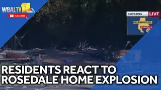 Residents react to Rosedale home explosion