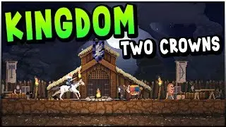 Kingdom Two Crowns - RUTHLESS QUEEN Builds EPIC Kingdom! (Kingdom Two Crowns Gameplay)