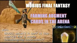 Mobius Final Fantasy - Augment Card Farming / Arena Farming - Quick Guide Tutorial