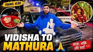 Vidisha to Mathura: 500km Ka Zabardast Road Trip! 🚗💨