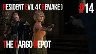Resident Evil 4 Remake | Chapter 14 - The Cargo Depot