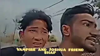 Vampire YT and Joshua friends ship #viral #viral video #vampire YT