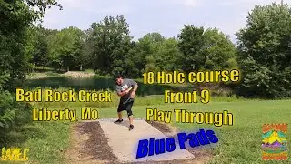 Bad Rock Creek Disc Golf Course Front9 Play Through Lazie.C Elevated Disc Golf Adventures
