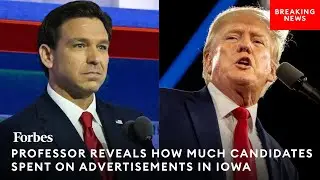 Professor Reveals Amount Presidential Candidates Have Spent On Advertisements In Iowa | Eye On Iowa