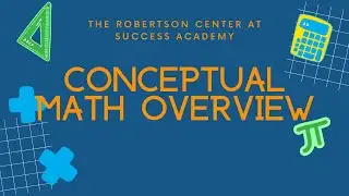 Conceptual Math Overview