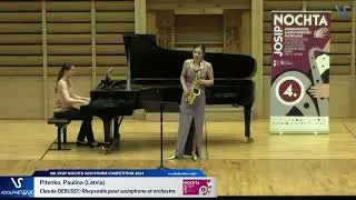 Paulina Pitenko (Latvia) Claude Debussy: Rhapsodie pour saxophone et orchestre