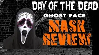 GHOST FACE DAY OF THE DEAD MASK REVIEW