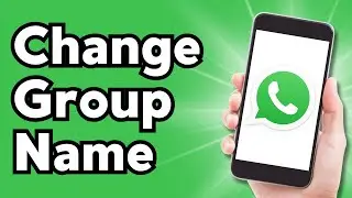 How to Change Group Name on WhatsApp Chat