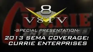 Видеорепортаж с SEMA 2013: технологии задней оси с Джоном Керри из Currie Enterprises V8TV