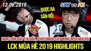 [LCK 2019] SKT vs KZ Game 1 Highlights | Haru được ra s&acirc;n thi đấu, pha combo chấn động kh&aacute;n đ&agrave;i
