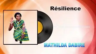 MATHILDA DABIRÉ NEW ALBUM RÉSILIENCE 