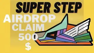 SUPER CRYPTO SUPERSTEP AIRDROP | CLAIM 500$ TOKEN | BEST METHOD | NO DEPOSITE!