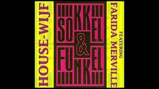 Sokkel & Funkel FT Farida Merville &ndash; House-Wijf (1993)