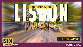 Portugal, Lisbon Drive Hyperlapse 4K | Following Tram 28 Route (El&eacute;trico 28)