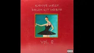 Kanye West Drum Kit & Sample Pack Vol. 8 (2025) l MBDTF DRUM KIT