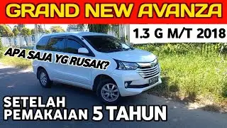 Kelebihan dan kekurangan Mobil Toyota Grand New Avanza 1.3 G M/T 2018 | plus minus setelah 5 tahun